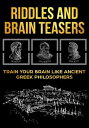 ŷKoboŻҽҥȥ㤨Riddles and Brain Teasers: Train Your Brain Like Ancient Greek PhilosophersŻҽҡ[ Anthony Idalion ]פβǤʤ550ߤˤʤޤ