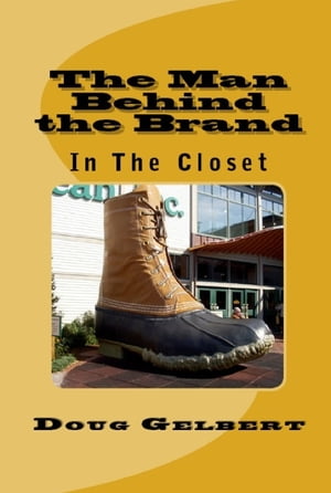 The Man Behind The Brand: In The Closet【電子