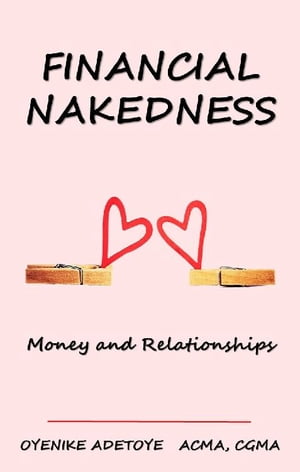 FINANCIAL NAKEDNESS