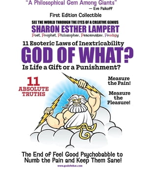 God of What? 11 Esoteric Laws of Inextricability - Q: Life: Gift or Punishment? : A Gift of Genius