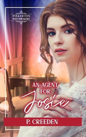 An Agent for Josie Pinkerton Matchmakers, #27