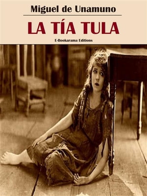 La t?a Tula【電子書籍】[ Miguel de Unamuno
