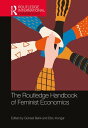 The Routledge Handbook of Feminist Economics【電子書籍】