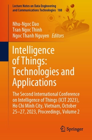 Intelligence of Things: Technologies and Applications