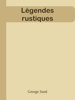 L?gendes rustiques