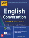 Practice Makes Perfect: English Conversation, Premium Third Edition【電子書籍】 Jean Yates