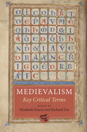 Medievalism: Key Critical Terms