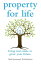 Property for Life Using Property to Plan Your Financial FutureŻҽҡ[ Mark Armstrong ]