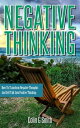 ŷKoboŻҽҥȥ㤨Negative Thinking: How To Transform Negative Thoughts And Self Talk Into Positive ThinkingŻҽҡ[ Colin Smith ]פβǤʤ120ߤˤʤޤ