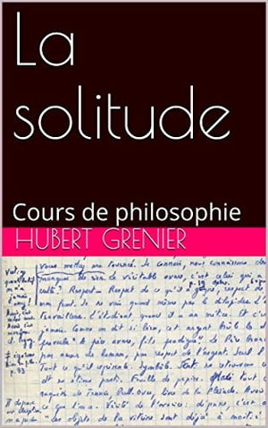 La solitude cours de philosophie【電子書籍