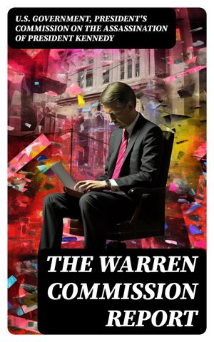 The Warren Commission Report