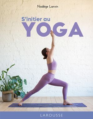 S initier au yoga【電子書籍】[ Nad?ge Lanvin ]