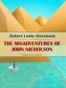 ŷKoboŻҽҥȥ㤨The Misadventures of John NicholsonŻҽҡ[ Robert Louis Stevenson ]פβǤʤ61ߤˤʤޤ