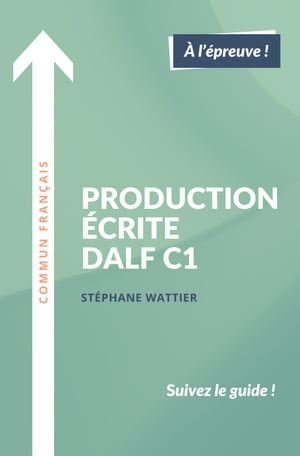 Production écrite DALF C1