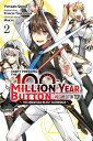 I Kept Pressing the 100-Million-Year Button and Came Out on Top, Vol. 2 (manga)【...