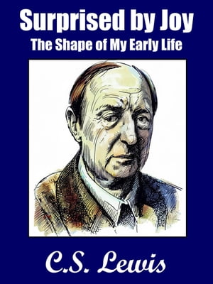 ŷKoboŻҽҥȥ㤨Surprised by Joy The Shape of My Early LifeŻҽҡ[ C.S. Lewis ]פβǤʤ164ߤˤʤޤ