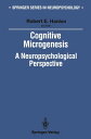 Cognitive Microgenesis A Neuropsychological Perspective