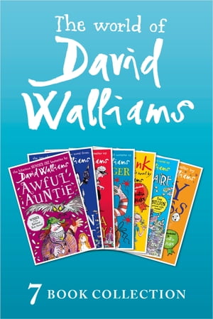 The World of David Walliams: 7 Book Collection (The Boy in the Dress, Mr Stink, Billionaire Boy, Gangsta Granny, Ratburger, Demon Dentist, Awful Auntie)【電子書籍】 David Walliams