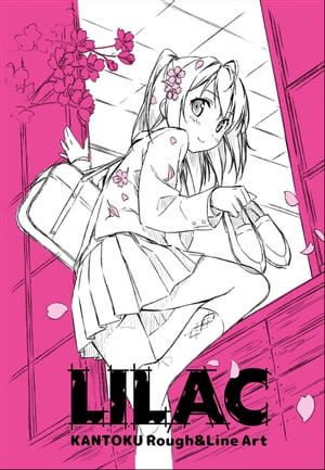 LILAC KANTOKU Rough&Line Art #1