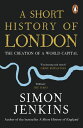 A Short History of London The Creation of a World Capital. Discover the perfect ...