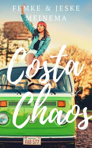 Costa Chaos【電子書籍】[ Jeske Meinema ]