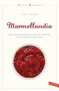 Marmellandia【電子書籍】 Cinzia Gambassi