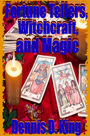 Fortunetellers, Witches, and Magic