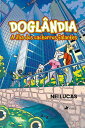 Dogla ndia A ilha dos cachorros falantes【電子書籍】 Nei Lucas