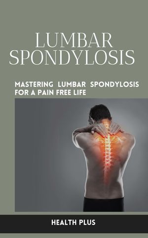 LUMBAR SPONDYLOSIS