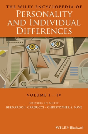 楽天楽天Kobo電子書籍ストアThe Wiley Encyclopedia of Personality and Individual Differences, Set【電子書籍】[ Bernardo J. Carducci ]
