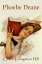 Phoebe Deane: Marcia Schuyler Trilogy Book 2