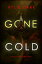 Gone Cold (A Becca Thorn FBI Suspense ThrillerーBook 1)