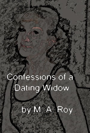 Confessions of a Dating Widow