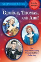 George, Thomas, and Abe The Step into Reading Presidents Story Collection【電子書籍】 Frank Murphy