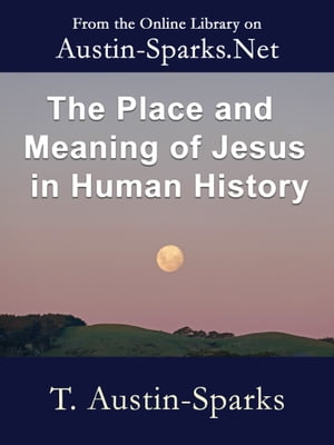 The Place and Meaning of Jesus in Human History