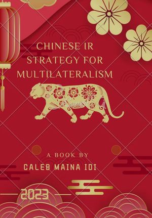 CHINESE IR STRATEGY FOR MULTILATERALISM