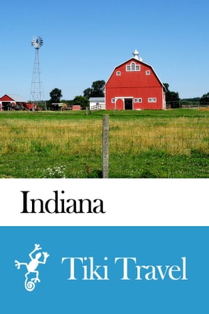 Indiana (USA) Travel Guide - Tiki Travel