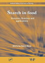 Starch in Food Structure, Function and Applications【電子書籍】