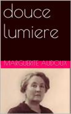 douce lumiere