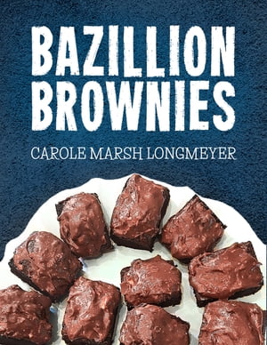 Bazillon Brownies Cookbook