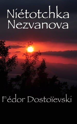 Ni?totchka NezvanovaŻҽҡ[ F?dor Dosto?evski ]