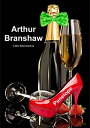 Arthur Branshaw: Penelope【電子書籍】 Elliot Braintree