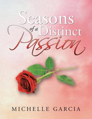 Seasons of a Distinct Passion