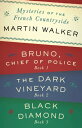 Mysteries of the French Countryside: Bruno, Chief of Police; The Dark Vineyard; Black Diamond【電子書籍】[ Martin Walker ]