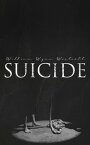 Suicide Its History, Literature, Jurisprudence, Causation, and Prevention【電子書籍】[ William Wynn Westcott ]