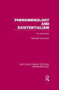 Phenomenology and Existentialism An Introduction【電子書籍】 Reinhardt Grossmann