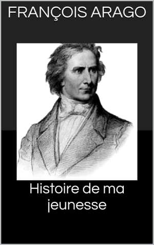 Histoire de ma jeunesse