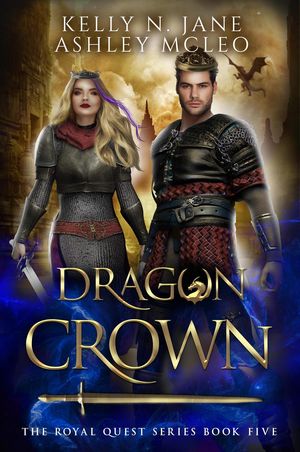 Dragon Crown The Royal Quest Series, #5【電子書籍】[ Ashley McLeo ]