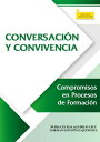 Conversaci?n y convivencia Compromisos en procesos de formaci?n