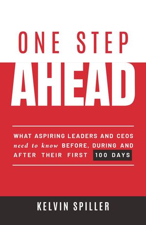 ŷKoboŻҽҥȥ㤨One Step Ahead What aspiring leaders and CEOs need to know before, during and after their first 100 daysŻҽҡ[ Kelvin Spiller ]פβǤʤ1,107ߤˤʤޤ